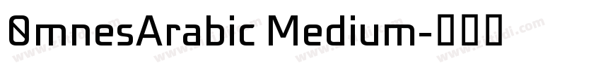 0mnesArabic Medium字体转换